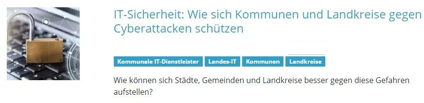 Banner ,,IT-Sicherheit: Wie sich Kommunen und Landkreise gegen Cyberattacken schützen"